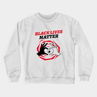 Black Lives Matter / Equality For All Crewneck Sweatshirt